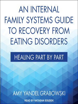 cover image of An Internal Family Systems Guide to Recovery from Eating Disorders